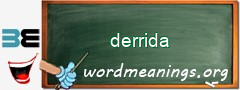 WordMeaning blackboard for derrida